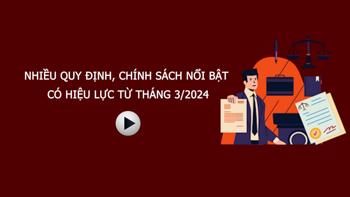 Radio Plus ngày 28/2: Những quy định, chính sách nổi bật có hiệu lực từ tháng 3/2024