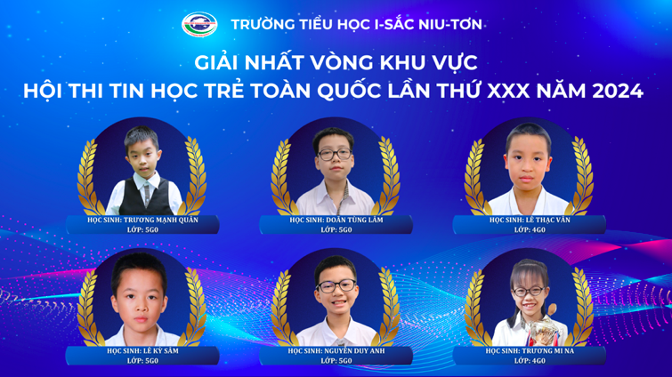 Thành tích xuất sắc của học sinh Trường Tiểu học I-sắc Niu-tơn tại cuộc thi Tin học trẻ toàn quốc lần thứ XXX