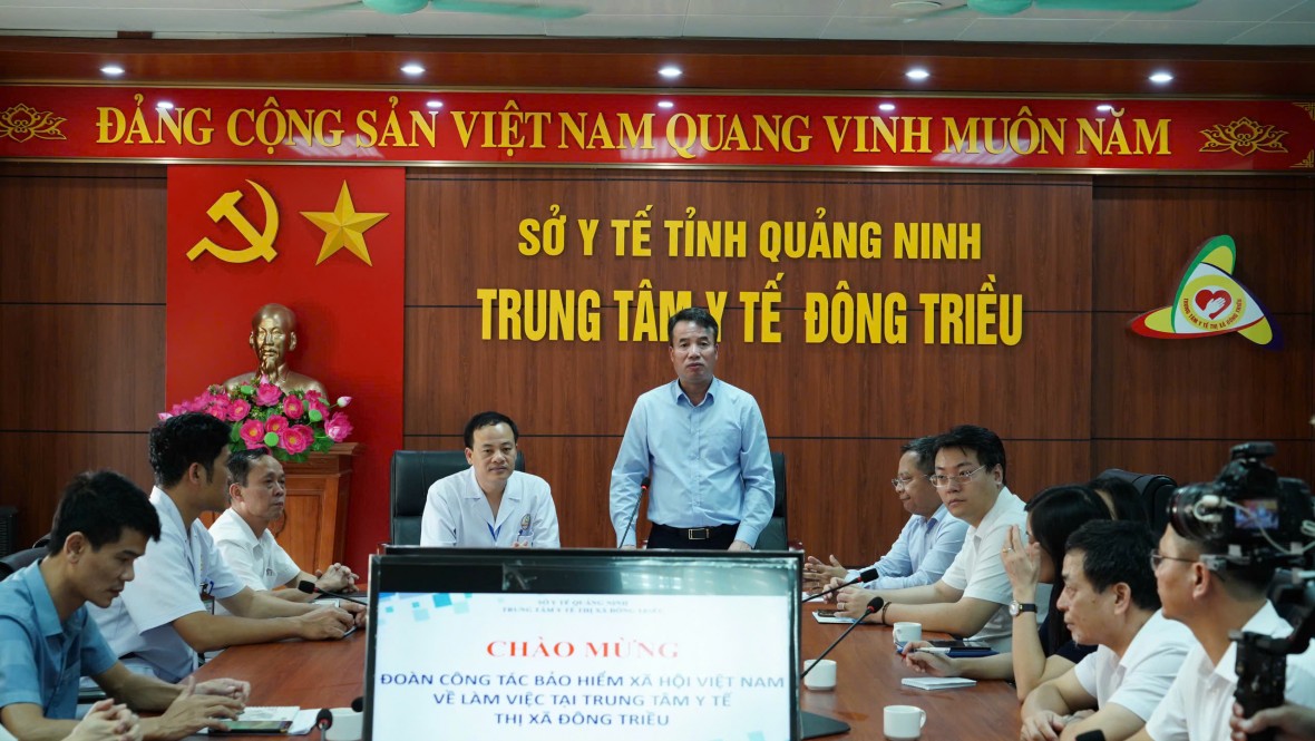 Tổng Giám đốc BHXH Việt Nam làm việc tại Trung tâm Y tế thị xã Đông Triều, Quảng Ninh.