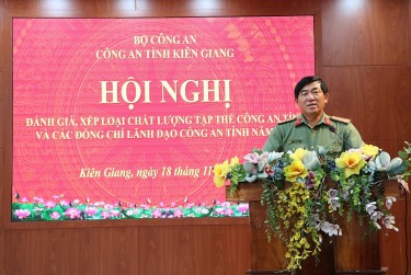 Lực lượng Công an Kiên Giang góp phần quan trọng trong công tác giữ gìn ANTT, tạo môi trường an toàn, ổn định để tỉnh phát triển