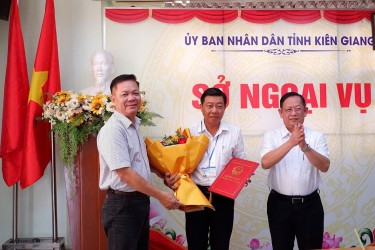 Ông Nguyễn Việt Thông được bổ nhiệm giữ chức Giám đốc Sở Ngoại vụ tỉnh Kiên Giang