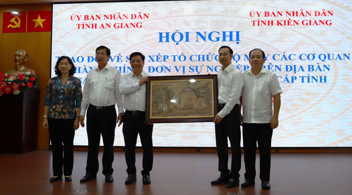 Kiên Giang được giao chủ trì hoàn thiện Đề án sắp xếp tổ chức bộ máy sau hợp nhất hai tỉnh Kiên Giang - An Giang