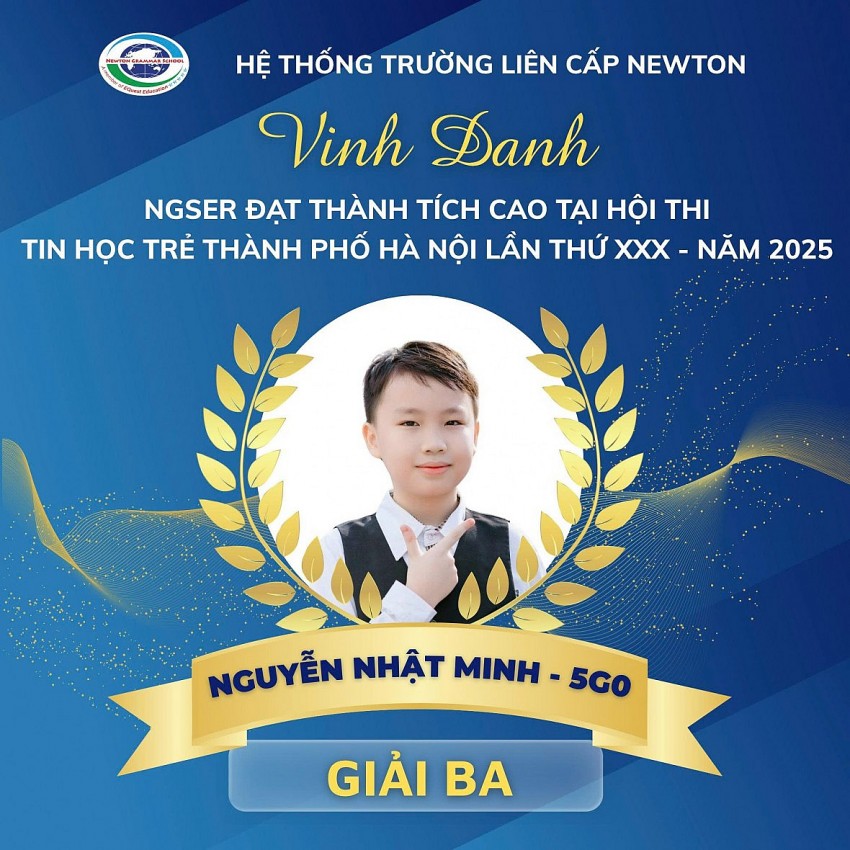 Những học sinh tiêu biểu trường Newton đạt điểm tuyệt đối chung kết Hội thi Tin học trẻ thành phố Hà Nội năm 2025