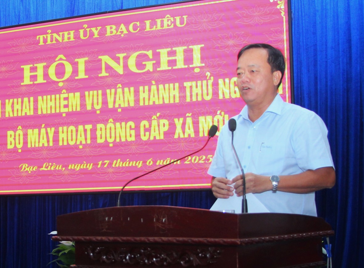 Triển khai vận hành thử nghiệm mô hình chính quyền cấp xã mới ở Bạc Liêu