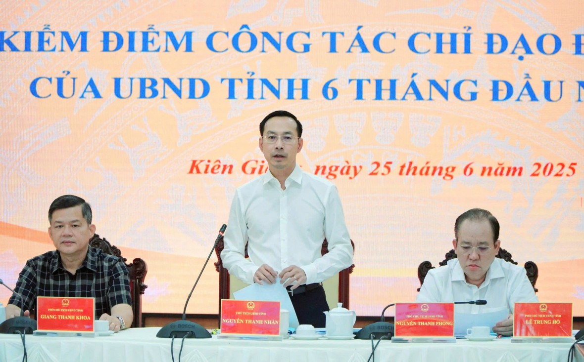 Kiên Giang tổ chức Hội nghị kiểm điểm chỉ đạo điều hành của UBND tỉnh 6 tháng đầu năm 2025