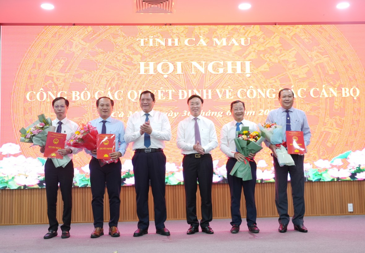 Cà Mau công bố Quyết định bổ nhiệm hàng loạt cán bộ chủ chốt cấp Sở