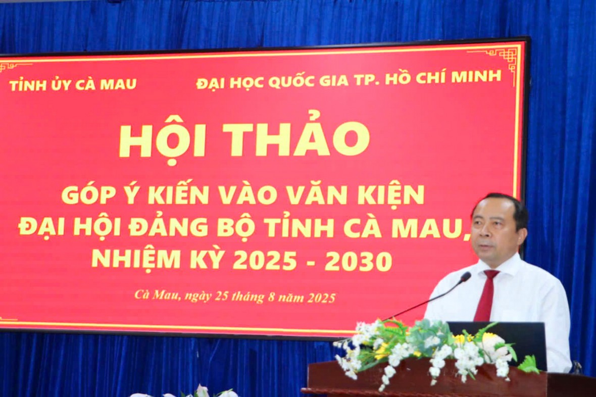 Cà Mau: Hội thảo góp ý Văn kiện Đại hội - Hoàn thiện chiến lược phát triển nhiệm kỳ