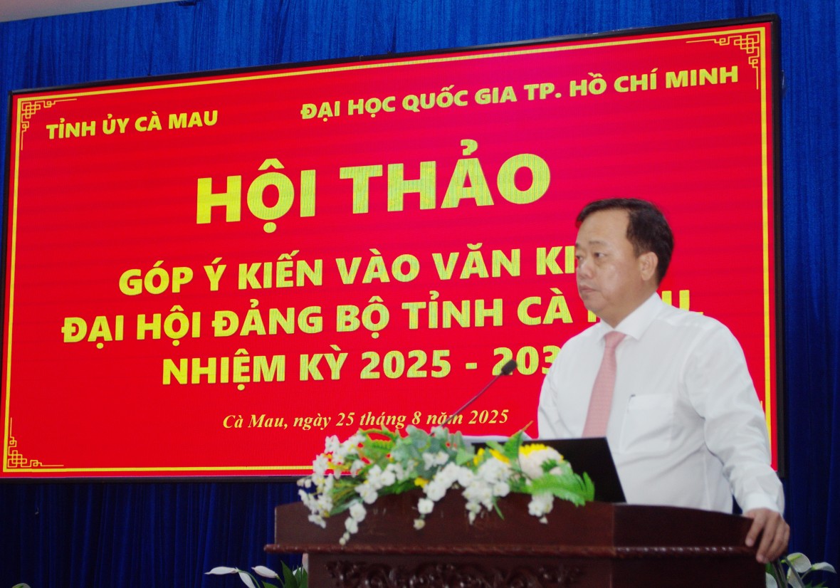 Cà Mau: Hội thảo góp ý Văn kiện Đại hội - Hoàn thiện chiến lược phát triển nhiệm kỳ