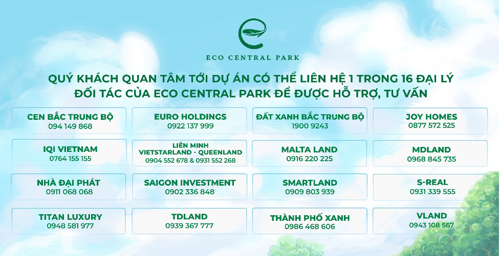 Quý khách hàng quan tâm dự án có thể liên hệ một trong các đại lý chính thức của Eco Central Park để được tư vấn, hỗ trợ.