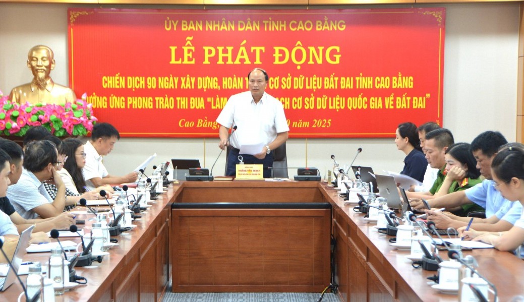 Phát động "Chiến dịch 90 ngày xây dựng, hoàn thiện cơ sở dữ liệu đất đai tỉnh Cao Bằng"