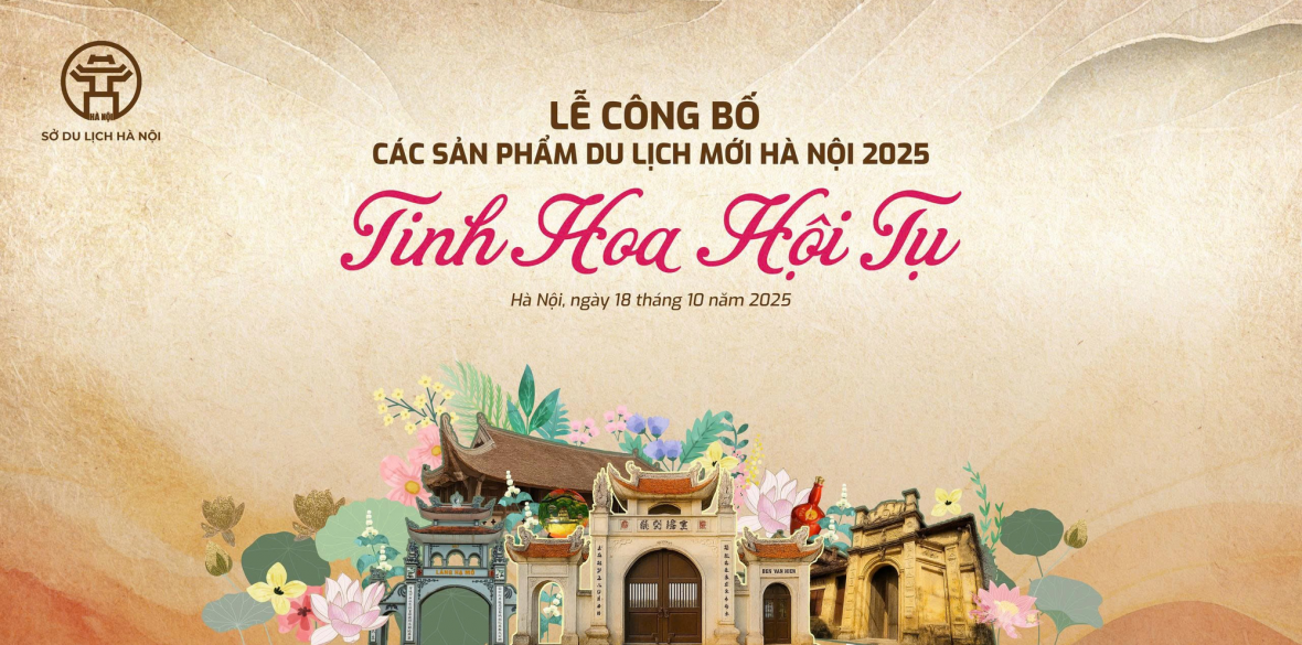Hà Nội công bố 3 sản phẩm du lịch mới mang chủ đề “Tinh hoa hội tụ”.