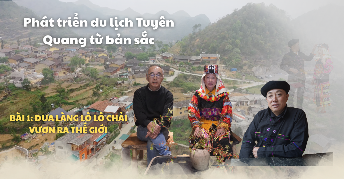 Bài 1: Đưa làng Lô Lô Chải vươn ra thế giới