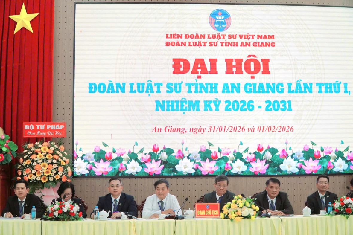 Đoàn Luật sư tỉnh An Giang tổ chức Đại hội lần thứ I, nhiệm kỳ 2026 - 2031 Đoàn Luật sư tỉnh An Giang tổ chức Đại hội lần thứ I, nhiệm kỳ 2026 - 2031
