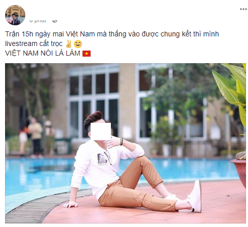 D&acirc;n mạng rần rần chia sẻ lời hứa h&ugrave;ng hồn: Nếu Việt Nam thắng, t&ocirc;i sẽ&hellip;