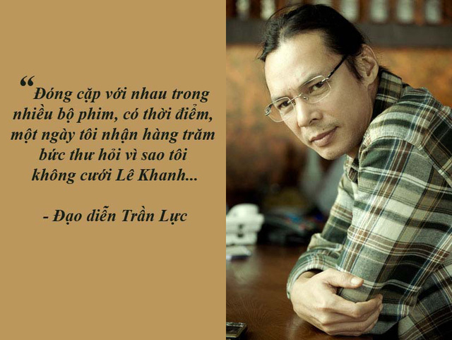 NSƯT Trần Lực: &ldquo;T&ocirc;i nhận được nhiều bức thư hỏi sao kh&ocirc;ng cưới L&ecirc; Khanh?&rdquo;- Trần Lực chia sẻ, nghệ sĩ L&ecirc; Khanh ch&iacute;nh l&agrave; người đ&atilde; &ldquo;l&ocirc;i k&eacute;o&rdquo; anh đi đ&oacute;ng phim sau khi anh học ng&agrave;nh S&acirc;n khấu từ Bulgari về năm 1991. V&agrave; đ&oacute;ng cặp với nhau trong nhiều bộ phim n&ecirc;n c&oacute; thời điểm, một ng&agrave;y anh nhận h&agrave;ng trăm bức thư hỏi v&igrave; sao anh v&agrave; L&ecirc; Khanh kh&ocirc;ng cưới nhau?