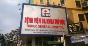 Sở Y tế Hà Nội lập hội đồng chuyên môn về vụ hai bệnh nhân tử vong tại bệnh viện Trí Đức