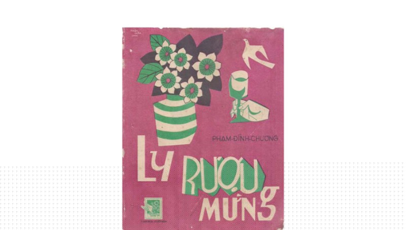 B&igrave;a tờ nhạc &ldquo;Ly rượu mừng&rdquo; thời điểm ph&aacute;t h&agrave;nh trước 1975.
