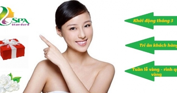 Viện thẩm mỹ Standard Spa khởi động "Tuần lễ vàng rinh quà vàng"