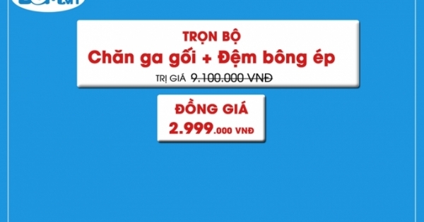 Dem.vn giảm giá sốc : Chỉ 2.999.000 trọn bộ chăn ga gối đệm