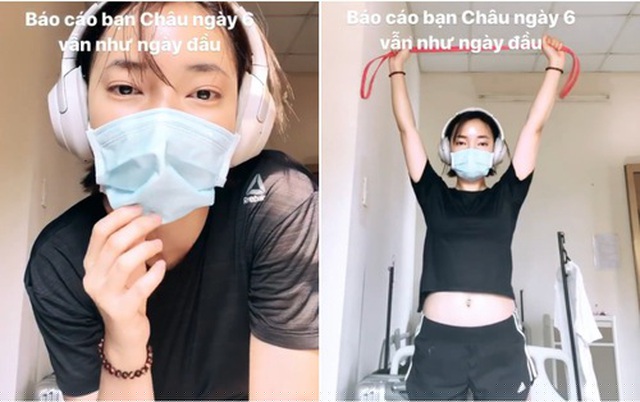 Châu Bùi chăm chỉ luyện tập thể dục, giữ tinh thần tích cực trong thời gian ở khu cách ly tập trung