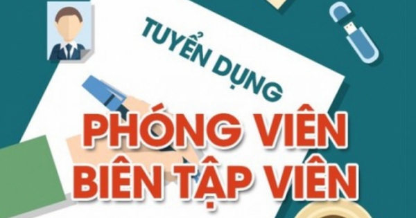 Tạp chí Nghenghiepcuocsong.vn tuyển dụng phóng viên