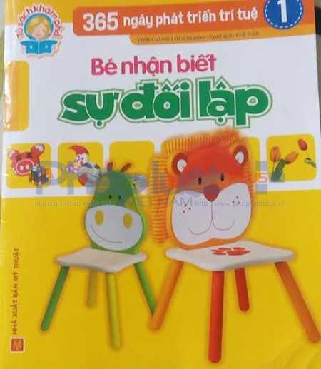 &nbsp;Cuốn s&aacute;ch&nbsp;&ldquo;365 ng&agrave;y ph&aacute;t triển tr&iacute; tuệ - B&eacute; nhận biết sự đối lập&rdquo;&nbsp;tập 1.