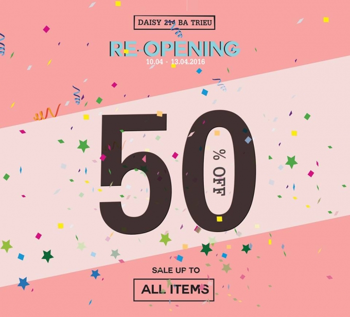 Re-Opening Daisy 214 B&agrave; Triệu - Ưu đ&atilde;i hấp dẫn tới 50% c&aacute;c sản phẩm thời trang