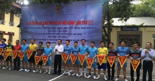 Khai mạc Giải bóng đá Văn phòng Bộ Tư pháp mở rộng lần thứ III - 2016