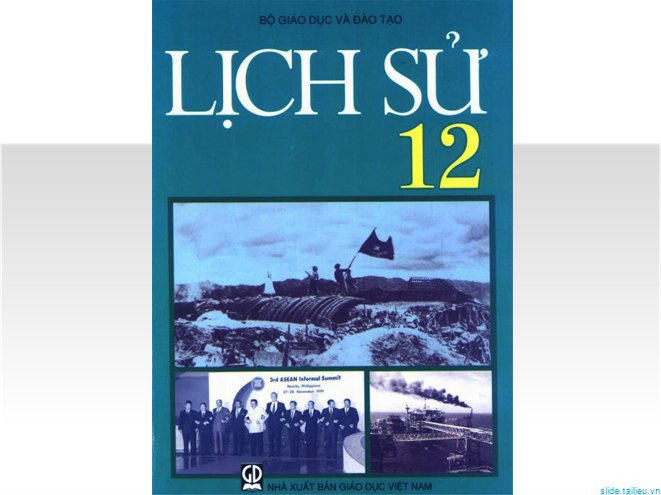 S&aacute;ch gi&aacute;o khoa lịch sử lớp 12. (Ảnh: Tai lieu.vn)