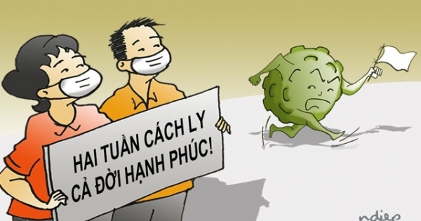 “Hai tuần cách ly, cả đời hạnh phúc!”