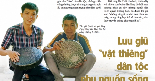 Lưu giữ "vật thiêng" dân tộc như nguồn sống