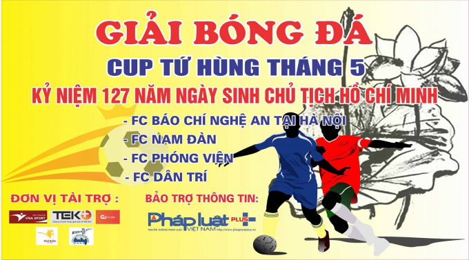 Giải đấu tranh C&uacute;p Tứ H&ugrave;ng ch&agrave;o mừng kỷ niệm 127 năm ng&agrave;y sinh nhật B&aacute;c sẽ diễn ra v&agrave;o 14h30 ng&agrave;y 18/5.