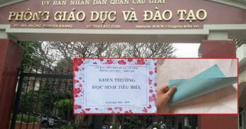 Vụ Phòng giáo dục Cầu Giấy khen thưởng bằng tờ giấy trắng: Đây là hành vi lừa dối con trẻ!