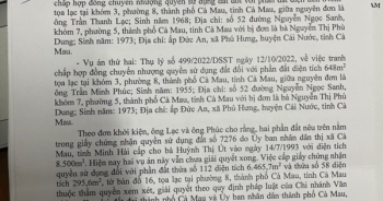 Cà Mau: Thửa đất đang bị Tòa án thụ lý vụ kiện tranh chấp có được làm thủ tục cấp chứng nhận quyền sử dụng?