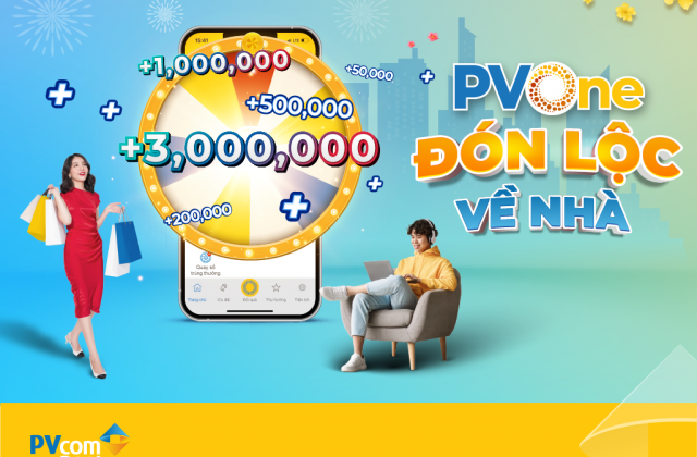 Cùng PVcomBank “Đón lộc về nhà”, nhận quà như ý