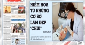 Điểm báo ngày 3/6/2017: Hiểm họa từ những cơ sở làm đẹp "chui"