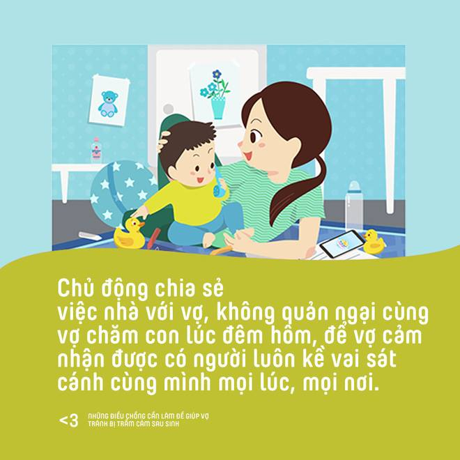 Chủ động chia sẻ việc nh&agrave; với vợ, kh&ocirc;ng quản ngại c&ugrave;ng vợ chăm con l&uacute;c đ&ecirc;m h&ocirc;m, để vợ cảm nhận được c&oacute; người lu&ocirc;n kề vai s&aacute;t c&aacute;nh c&ugrave;ng m&igrave;nh mọi l&uacute;c, mọi nơi.