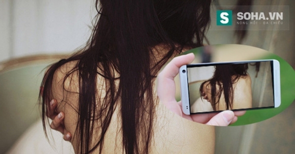 Quay clip cảnh nóng để tống tiền người tình