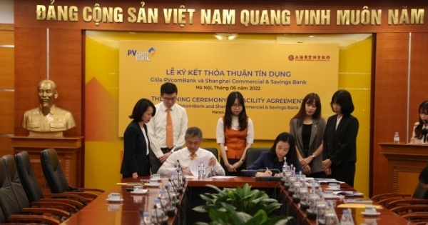PVcomBank và Shanghai Commercial & Savings Bank ký kết hợp đồng tín dụng song phương