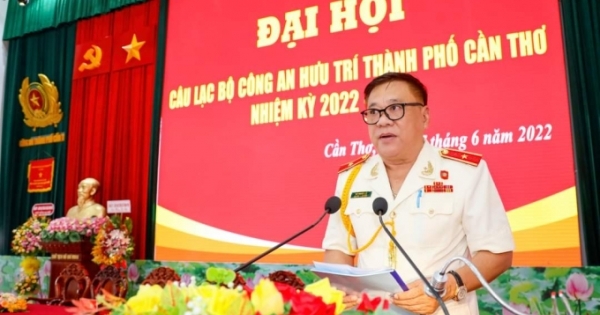 Đại hội Câu lạc bộ Công an hưu trí TP. Cần Thơ nhiệm kỳ 2022-2025