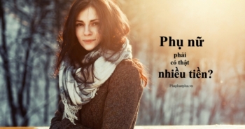 Radio Yêu thương Plus số 129: Phụ nữ, phải có thật nhiều tiền?