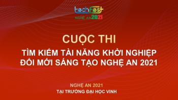 Cơ hội hiện thực những ý tưởng khởi nghiệp trên mảnh đất xứ Nghệ