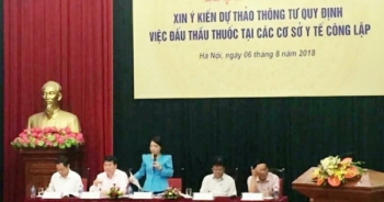 Thông tư mới quy định việc đấu thầu thuốc sẽ đáp ứng kịp thời thuốc tốt, giá hợp lý