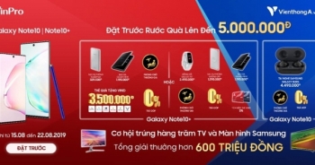 Ưu đãi chồng ưu đãi khi đặt trước Galaxy Note 10/10+ tại VinPro và Viễn thông A