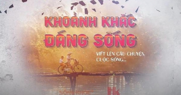 Chia sẻ "Khoảnh khắc đáng sống" để cuộc sống thêm ý nghĩa và nhân văn