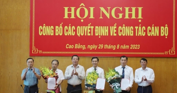 Bổ nhiệm, điều động nhiều cán bộ chủ chốt tại Cao Bằng