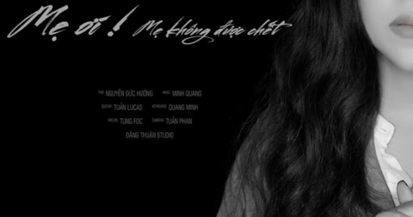 Ca sĩ Minh Chuyên ra mắt MV “Mẹ ơi! Mẹ không được chết”  trong dịp Lễ Vu Lan