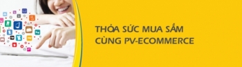 PV-eCommerce cho khách hàng lựa chọn mua sắm “không giới hạn”