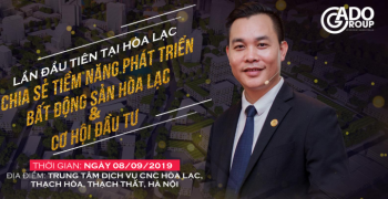 Sự kiện bất động sản đáng chú ý nhất từ trước đến nay tại Hòa Lạc