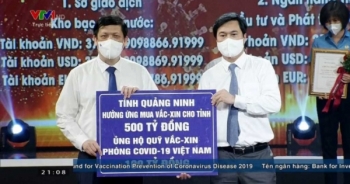 Quảng Ninh: Ủng hộ 100 tỷ đồng cho Quỹ vaccine phòng, chống dịch COVID-19 của Chính phủ